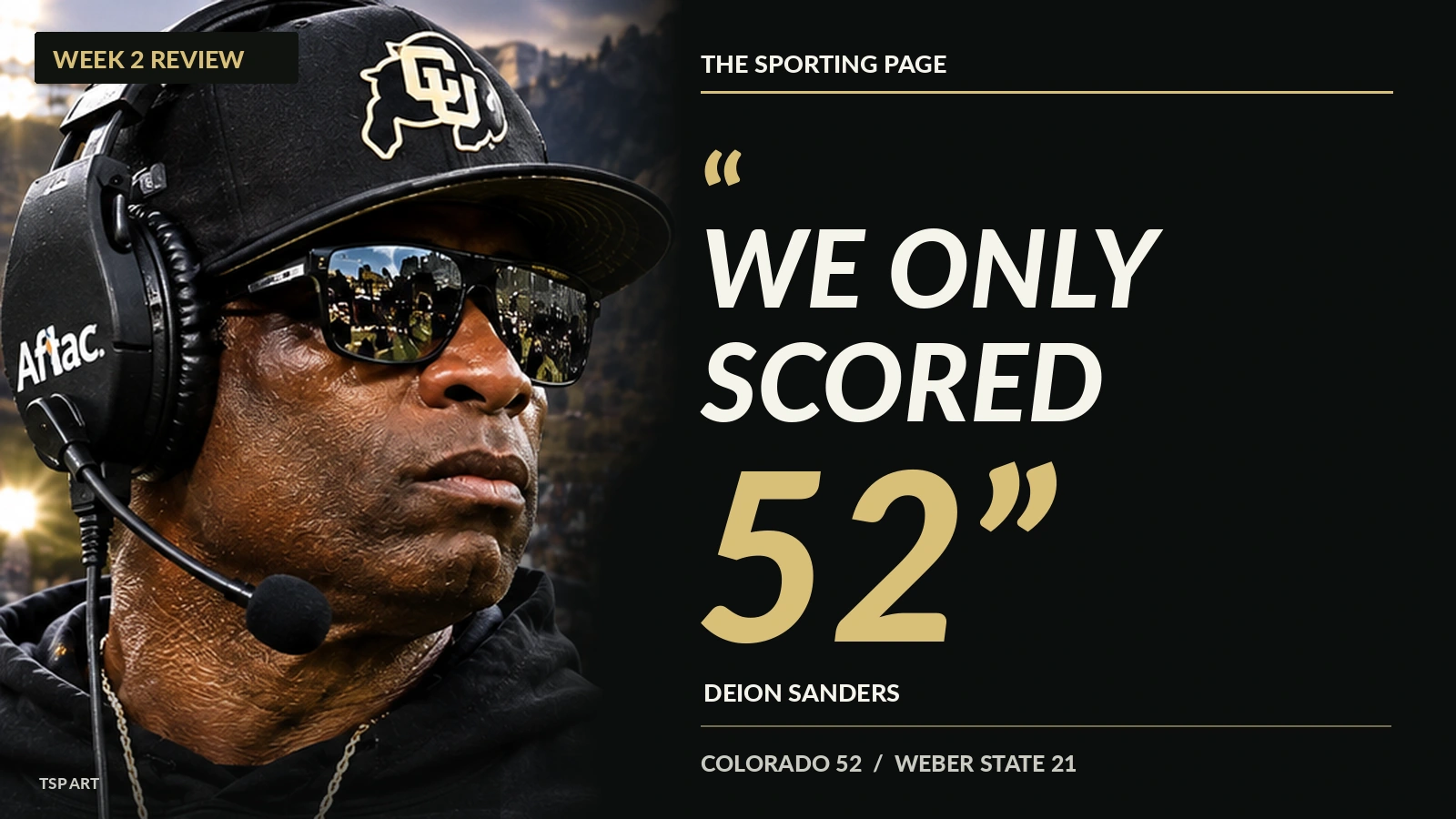 Editorial illustration of Deion Sanders beside “We Only Scored 52” and Colorado’s 52–21 result against Weber State.